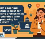 best IAS Coaching Institute for working professionals in Hyderabad