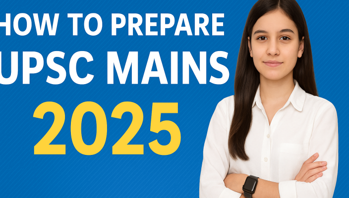 how to prepare for mains 2025