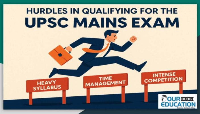 Main hurdles in qualifying for the UPSC Mains exam