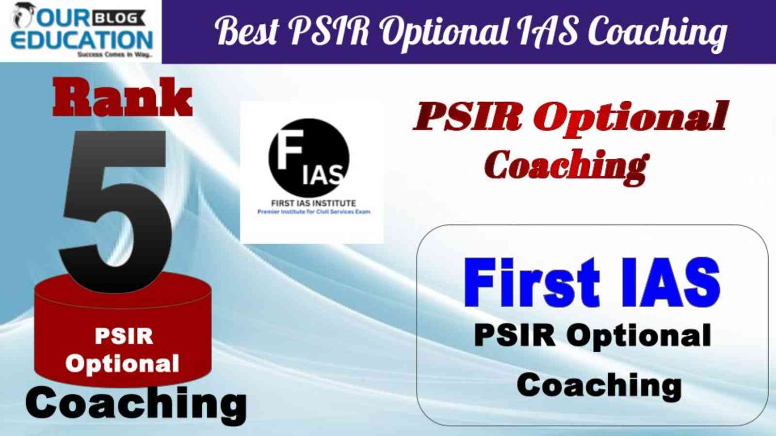 No.5 Best PSIR Optional IAS Coaching First IAS