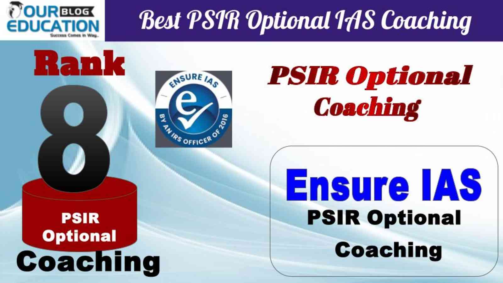 No.8 Best PSIR Optional IAS Coaching Ensure IAS
