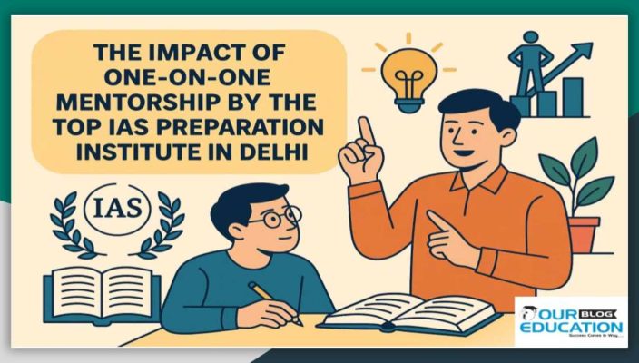 One-on-One Mentorship by the Top IAS preparation institute in Delhi