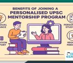 Benefits of joining a personalized UPSC mentorship program
