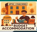 Best coaching and cheapest area to stay in Delhi for UPSC preparation