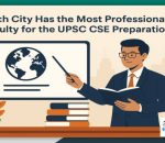 Most professional faculty for the UPSC CSE preparation