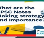 UPSC notes making strategy and importance