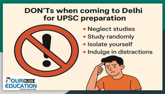 What not do when coming to Delhi for the UPSC preparation