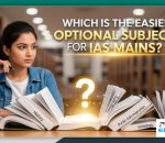 Easiest optional subject for IAS mains