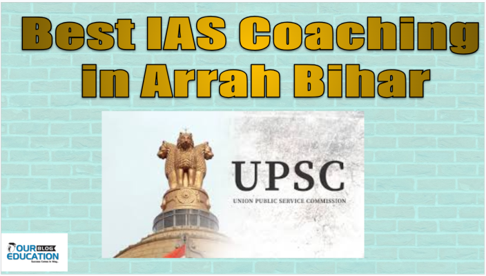 Best IAS Coaching in Arrah