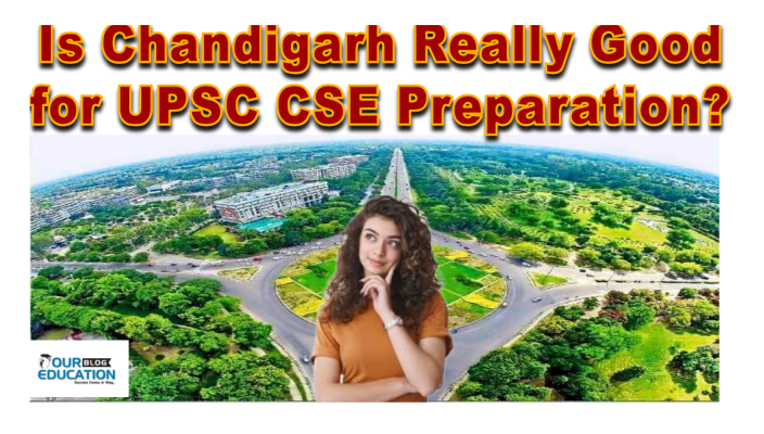 Is chandigarh good for IAS preparation