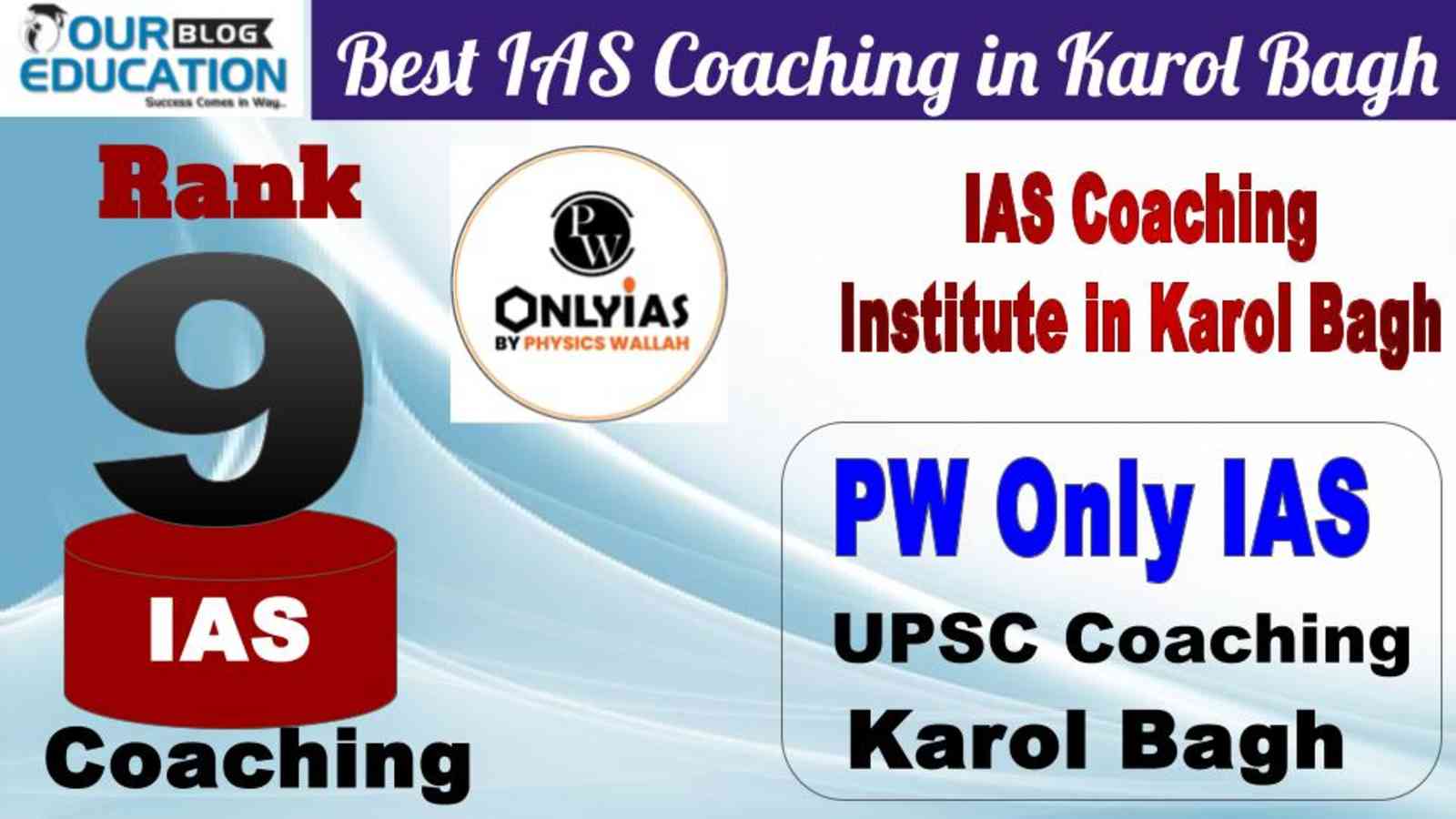 No. 9 Best IAS Coaching in Karol Bagh PW Only IAS