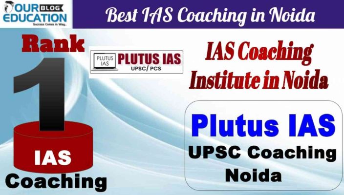 No.1 Best IAS Coaching in Noida Plutus IAS
