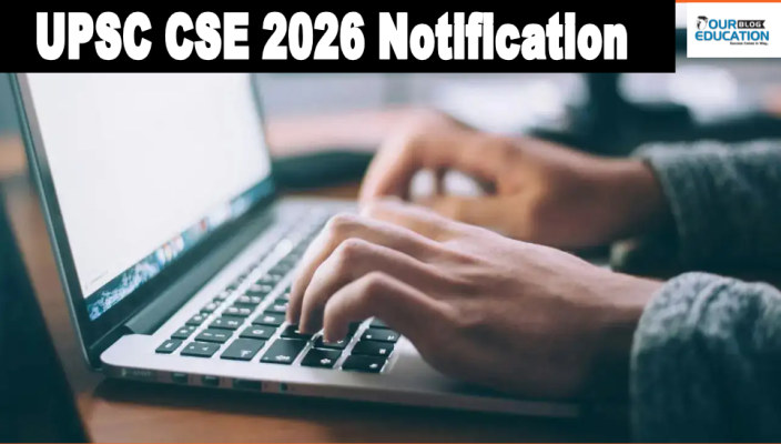 UPSC CSE Notification 2026 latest news