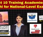 Best training Academies in delhi for National examination