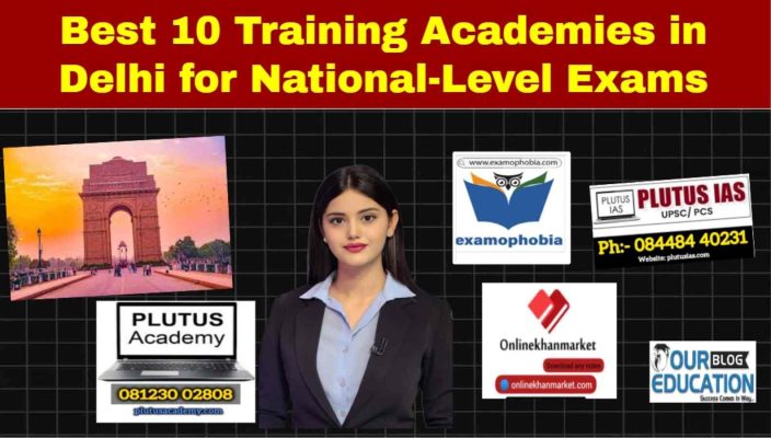 Best training Academies in delhi for National examination