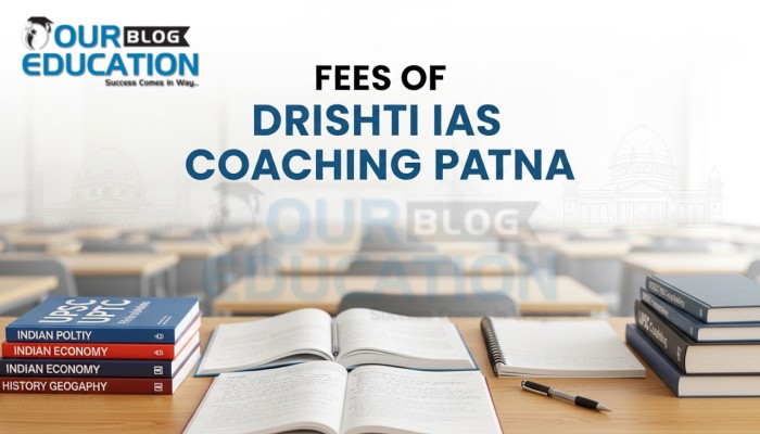 Fees of Drishti IAS Coaching Patna