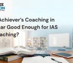 Is Achiever’s Coaching in Bihar Good Enough for IAS Coaching