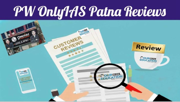 PW OnlyIAS Patna Review