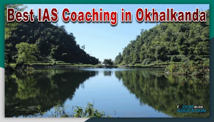 Best IAS Coaching in Okhalkanda