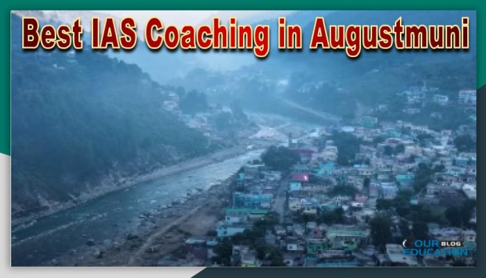 Best IAS Coaching in Augustmuni