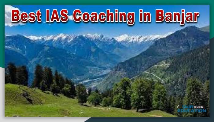 Best IAS Coaching in Banjar
