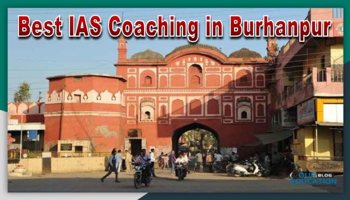 Best IAS Coaching in Burhanpur