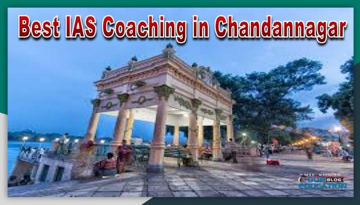 Best IAS Coaching in Chandannagar
