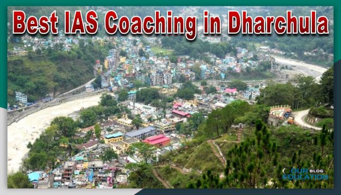 Best IAS Coaching in Dharchula