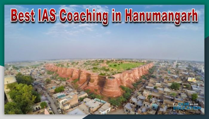 Best IAS Coaching in Hanumangarh
