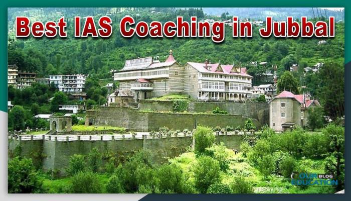 Best IAS Coaching in Jubbal