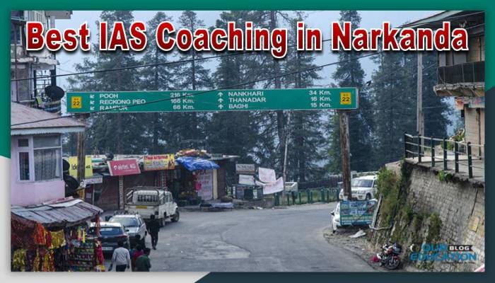 Best IAS Coaching in Narkanda