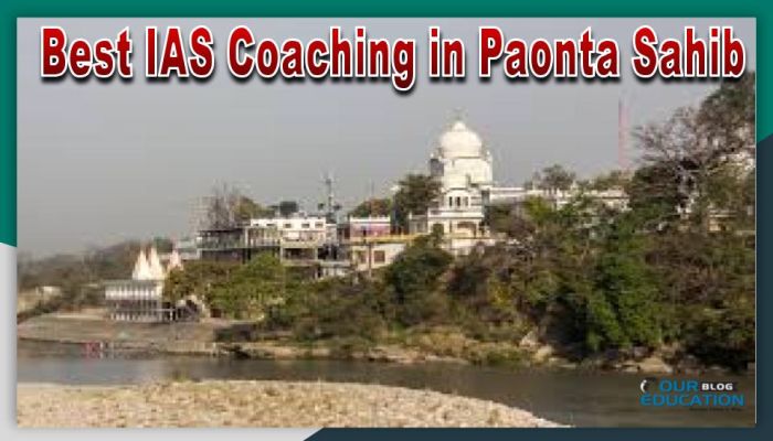 Best IAS Coaching in Paonta Sahib