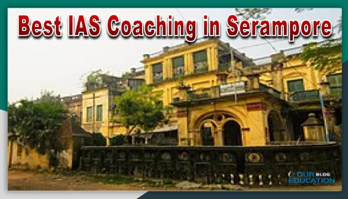 Best IAS Coaching in Serampore
