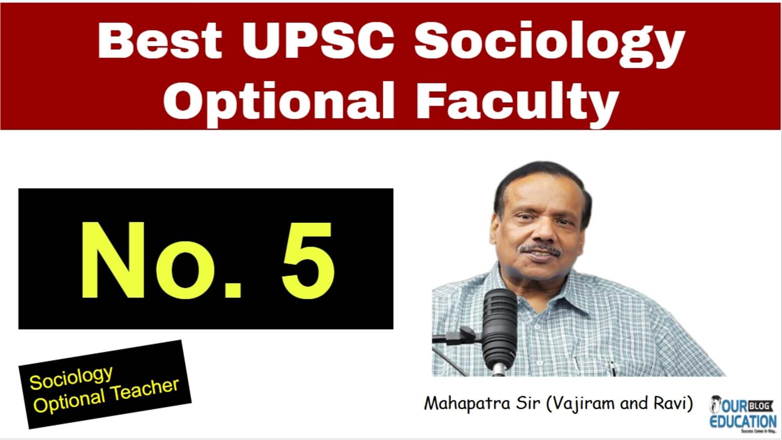 No. 5 Best sociology Optional Faculty in India Mahapatra sir