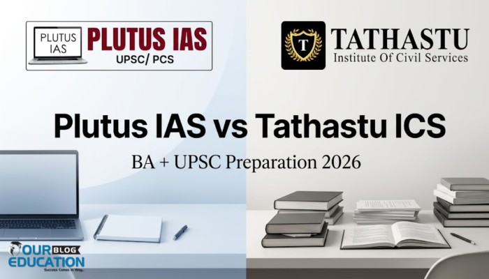 Plutus IAS vs Tathastu ICS for BA + UPSC Preparation Which One is Better in 2026