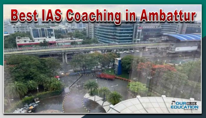 Best IAS Coaching in Ambattur