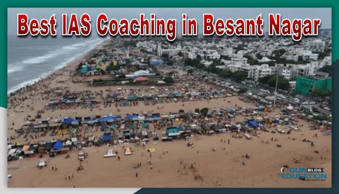 Best IAS Coaching in Besant Nagar
