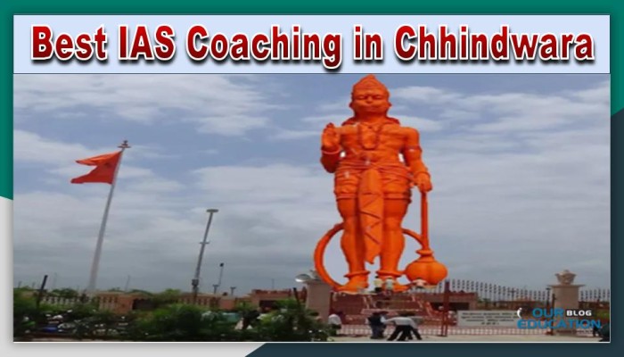 Best IAS Coaching in Chhindwara