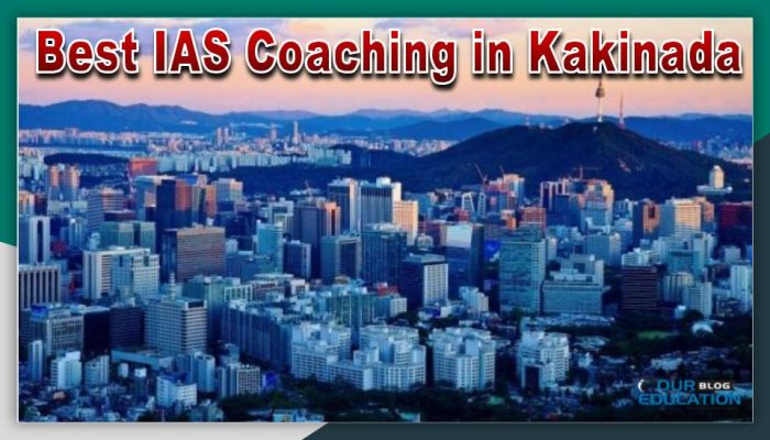 Best IAS Coaching in Kakinada