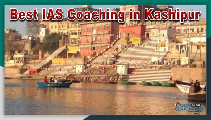 Best IAS Coaching in Kashipur