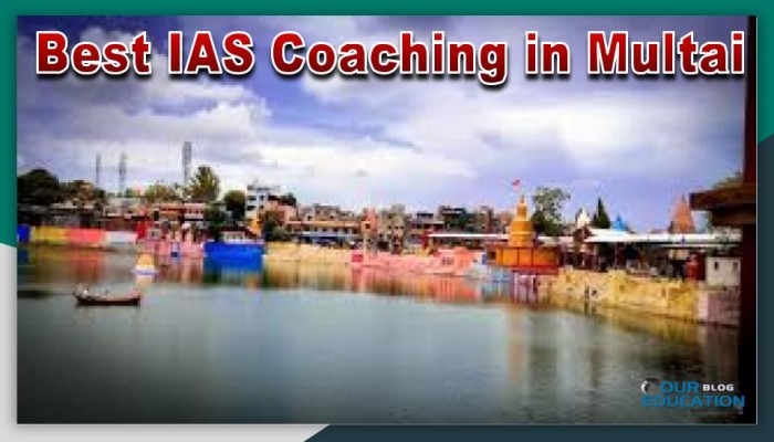 Best IAS Coaching in Multai