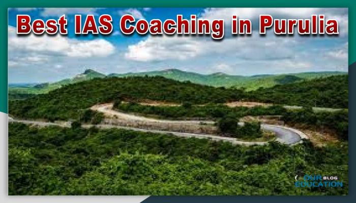 Best IAS Coaching in Purulia