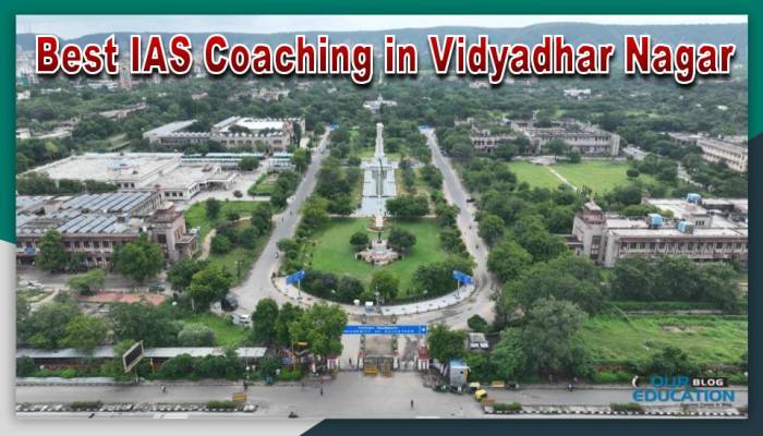 Best IAS Coaching in Vidyadhar Nagar