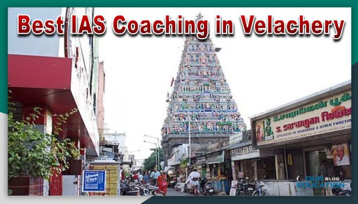 Best IAS Coaching in Velachery