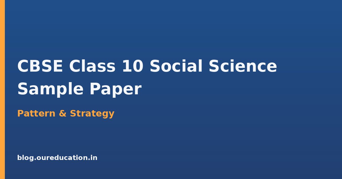 CBSE Class 10 Social Science Sample Paper — preparation guide