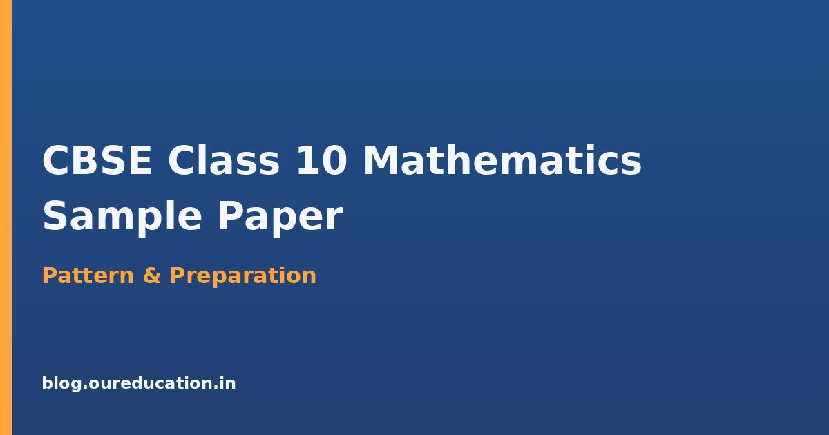 CBSE Class 10 Mathematics Sample Paper — preparation guide