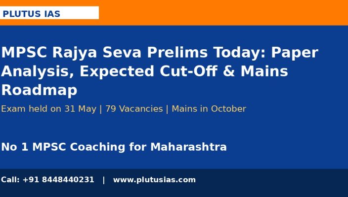 MPSC Rajya Seva Prelims paper analysis expected cut-off Mains roadmap Plutus IAS