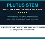 JEE Advanced 2026 Result on June 1: How to Check Score, JOSAA Counselling Starts June 2 – Complete IIT Admission Guide - PLUTUS STEM
