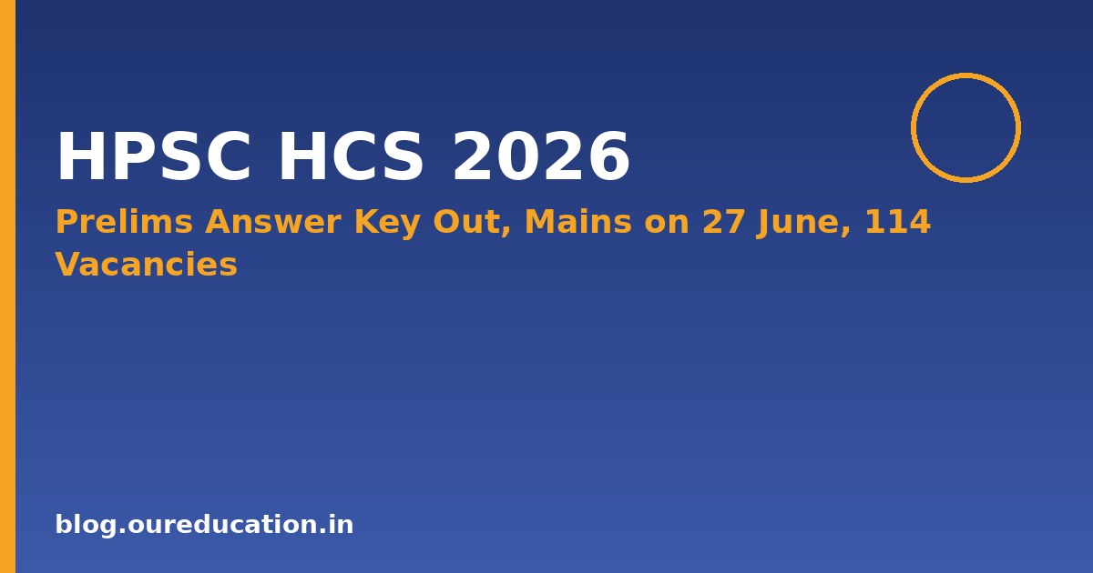 HPSC HCS 2026 Prelims answer key and Mains schedule banner