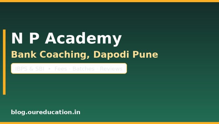 N P Academy Bank Coaching Dapodi Pune — IBPS and SBI courses, fees and reviews